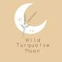 Wild Turquoise Moon